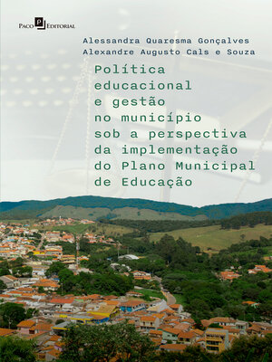 cover image of Política educacional e gestão no município sob a perspectiva da implementação do plano municipal de educação